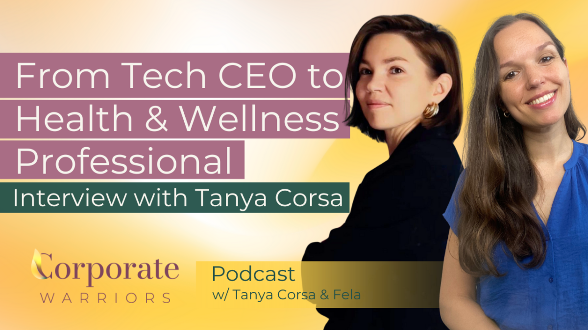 Tanya Corsa Health Professional The Corporate Warriors Podcast