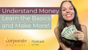 Smart Money Management for Career Success - The Corporate Warriors Podcast