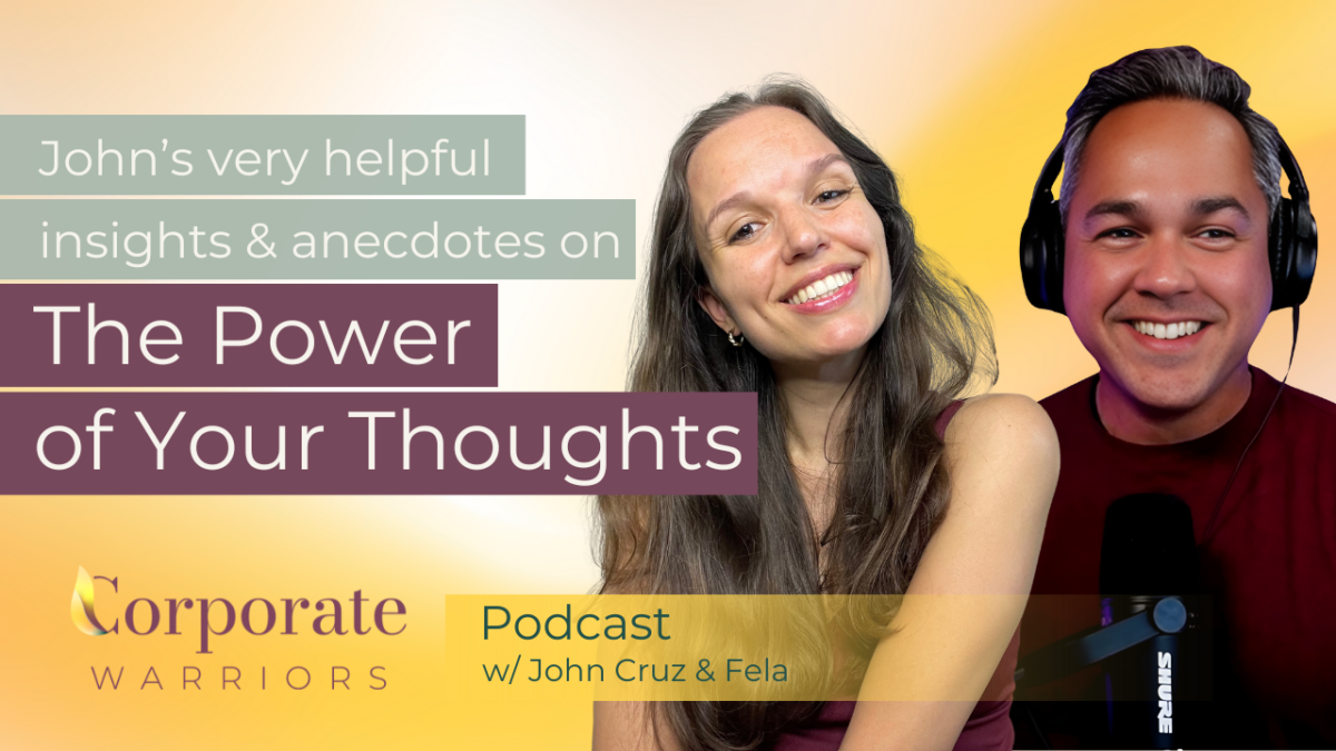 Career Mindset John Cruz | The Corporate Warriors Podcast