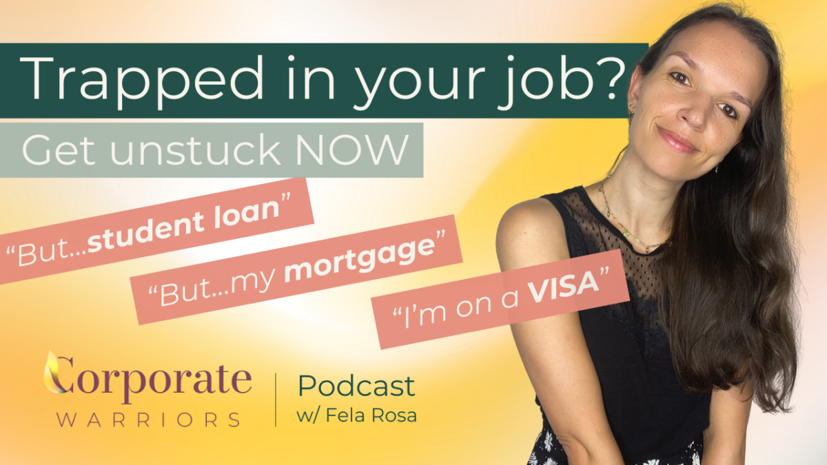 Trapped at Work - The Corporate Warriors Podcast w/ Fela Rosa