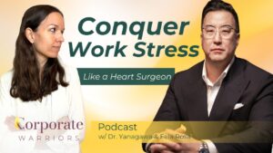 Dr. Yanagawa on How to Manage Work Stress