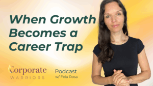 Growth Mindset - The Corporate Warriors Podcast
